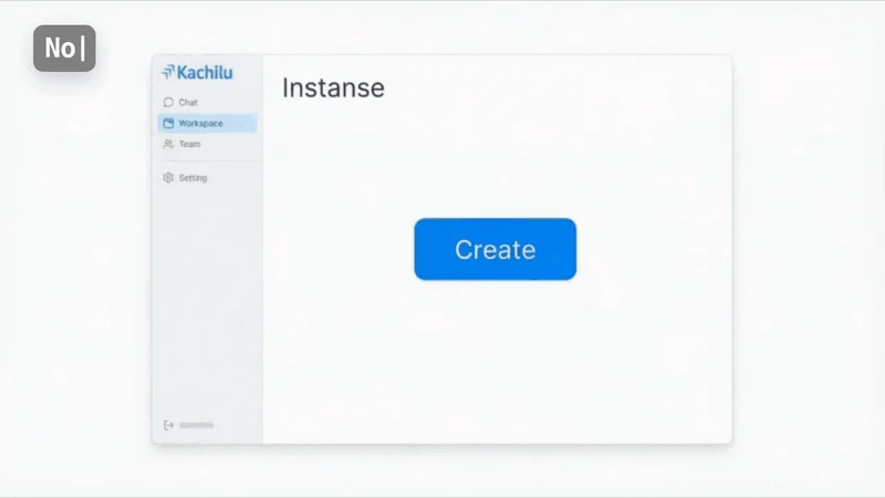 「Kachilu」というアプリケーションのユーザーインターフェースが映っています。左側のサイドバーには「Chat」「Workspace」「Team」「Setting」といったナビゲーション項目があり、中央には「Instanse」というタイトルと「Create」ボタンが表示されています。
